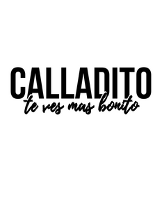 Calladito T-Shirt